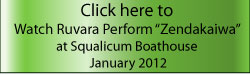 Click here to watch and hear Ruvara perform Zendakaiwa at the Squalicum Boathouse